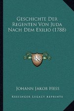 Geschichte Der Regenten Von Juda Nach Dem Exilio (1788)