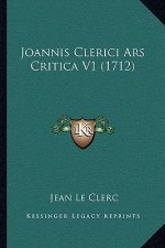 Joannis Clerici Ars Critica V1 (1712)