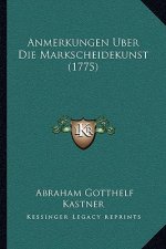 Anmerkungen Uber Die Markscheidekunst (1775)