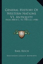 General History Of Western Nations V1, Antiquity: From 5000 B C. To 1900 A.D. (1908)