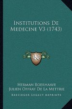 Institutions De Medecine V3 (1743)