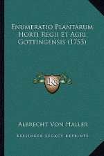 Enumeratio Plantarum Horti Regii Et Agri Gottingensis (1753)