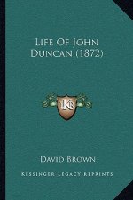 Life Of John Duncan (1872)