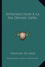Introduction A La Vie Devote (1696)