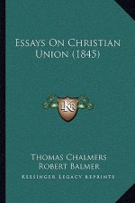 Essays On Christian Union (1845)