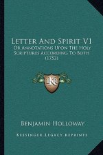 Letter And Spirit V1: Or Annotations Upon The Holy Scriptures According To Both (1753)