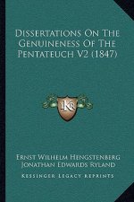 Dissertations On The Genuineness Of The Pentateuch V2 (1847)