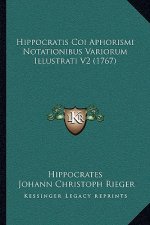 Hippocratis Coi Aphorismi Notationibus Variorum Illustrati V2 (1767)