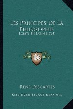 Les Principes De La Philosophie: Ecrits En Latin (1724)