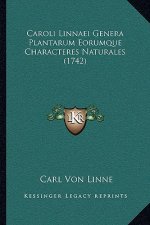 Caroli Linnaei Genera Plantarum Eorumque Characteres Naturales (1742)