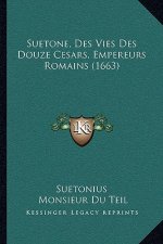 Suetone, Des Vies Des Douze Cesars, Empereurs Romains (1663)