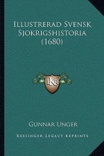 Illustrerad Svensk Sjokrigshistoria (1680)