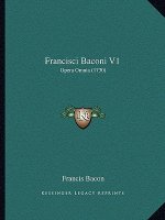 Francisci Baconi V1: Opera Omnia (1730)