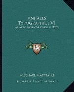Annales Typographici V1: Ab Artis Inventae Origine (1733)