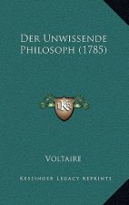 Der Unwissende Philosoph (1785)