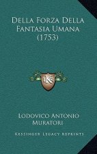 Della Forza Della Fantasia Umana (1753)