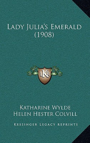 Lady Julia's Emerald (1908)