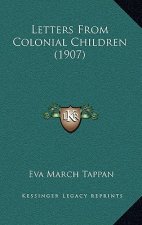 Letters From Colonial Children (1907)
