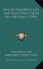 Life of Friedrich List and Selections from His Writings (1909)