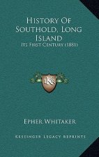 History Of Southold, Long Island: Its First Century (1881)