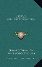 Essays: Moral And Religious (1856)