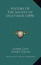 History Of The Society Of Dilettanti (1898)