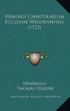 Hemingi Chartularium Ecclesiae Wigorniensis (1723)