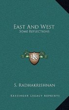 East And West: Some Reflections