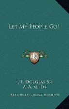 Let My People Go!