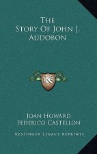 The Story Of John J. Audobon