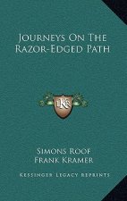 Journeys On The Razor-Edged Path