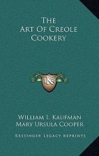 The Art Of Creole Cookery