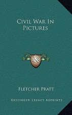 Civil War In Pictures