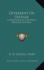 Deterrent Or Defense: A Fresh Look At The West's Military Position