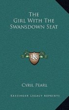 The Girl With The Swansdown Seat