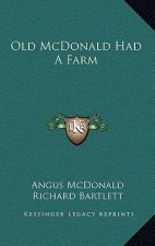 Old McDonald Had A Farm