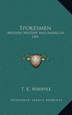 Spokesmen: Modern Writers And American Life