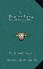 The Dayuma Story: Life Under Auca Spears
