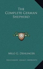 The Complete German Shepherd