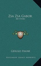 Zsa Zsa Gabor: My Story