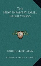 The New Infantry Drill Regulations