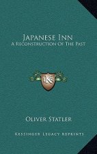 Japanese Inn: A Reconstruction Of The Past