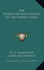 The Fifteen Decisive Battles Of The United States