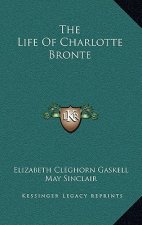 The Life Of Charlotte Bronte