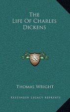 The Life Of Charles Dickens
