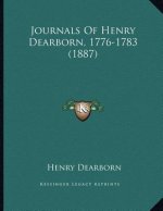 Journals Of Henry Dearborn, 1776-1783 (1887)