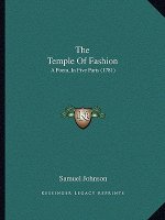 The Temple Of Fashion: A Poem, In Five Parts (1781)