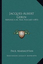 Jacques-Albert Gerin: Reponse A M. Paul Foucart (1893)