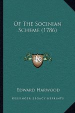 Of The Socinian Scheme (1786)
