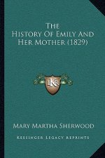 The History Of Emily And Her Mother (1829)